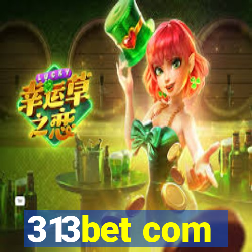 313bet com